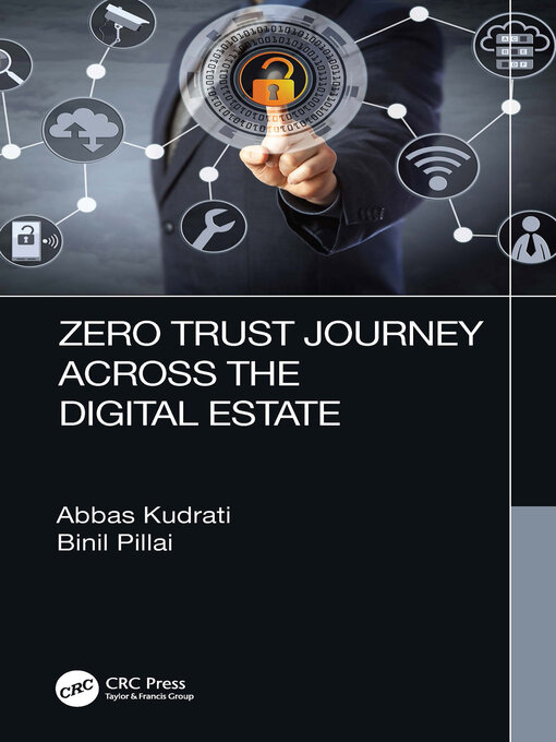 Title details for Zero Trust Journey Across the Digital Estate by Abbas Kudrati - Available